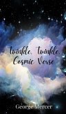 Twinkle, Twinkle, Cosmic Verse