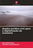 Quadro jurídico civil para a digitalização da economia Quadro jurídico civil para a digitalização da economia