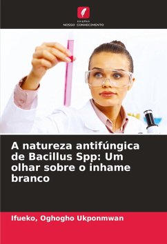 Cover A natureza antifúngica de Bacillus Spp: Um olhar sobre o inhame branco