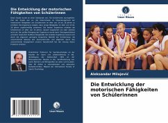 Cover Die Entwicklung der motorischen Fähigkeiten von Schülerinnen