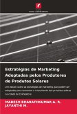 Estratégias de Marketing Adoptadas pelos Produtores de Produtos Solares Estratégias de Marketing Adoptadas pelos Produtores de Produtos Solares