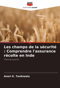 Cover Les champs de la sécurité : Comprendre l'assurance récolte en Inde
