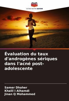 Cover Évaluation du taux d'androgènes sériques dans l'acné post-adolescente