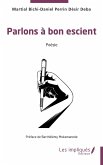 Parlons à bon escient Parlons à bon escient