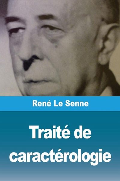 Traité de caractérologie Traité de caractérologie