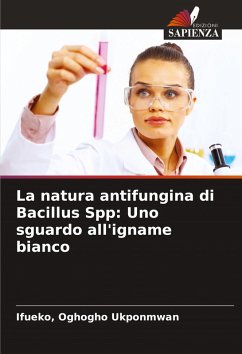 Cover La natura antifungina di Bacillus Spp: Uno sguardo all'igname bianco
