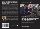 Impacto de la formación técnica en la capacidad de las microempresas: El caso de Jimma