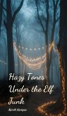Hazy Tones Under the Elf Junk Hazy Tones Under the Elf Junk