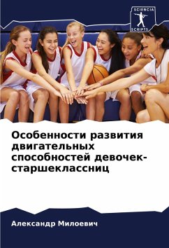 Cover Osobennosti razwitiq dwigatel'nyh sposobnostej dewochek-starsheklassnic
