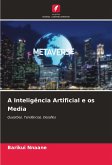 A Inteligência Artificial e os Media A Inteligência Artificial e os Media