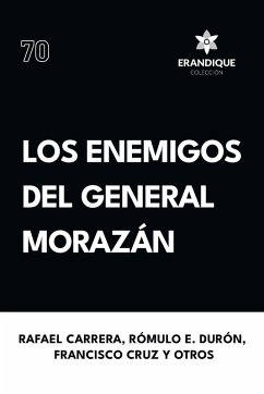 Cover Los enemigos del general Morazán