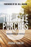 The Five Porches The Five Porches