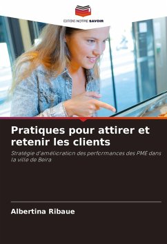 Pratiques pour attirer et retenir les clients - Ribaue, Albertina