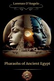 Pharaohs of Ancient Egypt Pharaohs of Ancient Egypt