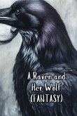 A Raven and Her Wolf (FANTASY)