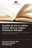 Qualité de vie en milieu urbain dans la région d'Amhara, Éthiopie