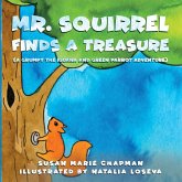 Mr. Squirrel Finds a Treasure