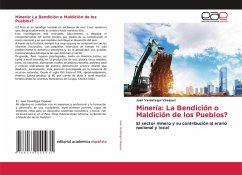 Minería: La Bendición o Maldición de los Pueblos? Minería: La Bendición o Maldición de los Pueblos?