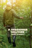 A Dangerous Solitude A Dangerous Solitude