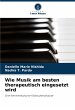 Wie Musik am besten therapeutisch... - Bild 1