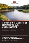 IMPACT DU CHANGEMENT CLIMATIQUE SUR L'AGRICULTURE IMPACT DU CHANGEMENT CLIMATIQUE SUR L'AGRICULTURE