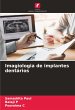 Imagiologia de implantes dentários - Bild 1