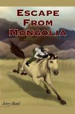 Escape from Mongolia