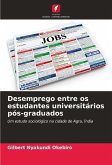 Desemprego entre os estudantes universitários pós-graduados Desemprego entre os estudantes universitários pós-graduados