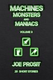 Machines Monsters and Maniacs Volume II