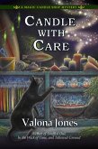 Candle With Care (A Magic Candle Shop Mystery, #4) (eBook, ePUB) Candle With Care (A Magic Candle Shop Mystery, #4) (eBook, ePUB)
