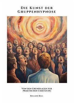 Cover Die Kunst der Gruppenhypnose (eBook, ePUB)