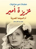 Aziza Amir...the mother of Egyptian cinema (eBook, ePUB)
