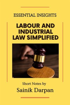 Labour and Industrial Law Simplified (eBook, ePUB) - Darpan, Sainik; Sonawane, Mahendra