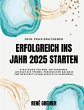 Erfolgreich ins Jahr 2025 starten... - Bild 1