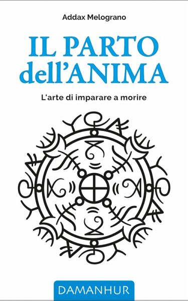 Il Parto dell'Anima (eBook, ePUB) Il Parto dell'Anima (eBook, ePUB)