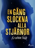 En gång slockna alla stjärnor (eBook, ePUB)
