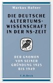 Die deutsche Altertumswissenschaft in der NS-Zeit (eBook, PDF)