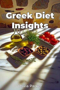 Greek Diet Insights (eBook, ePUB) - Parker, Olivia