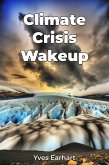 Climate Crisis Wakeup (eBook, ePUB)