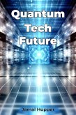 Quantum Tech Future (eBook, ePUB)