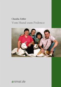 Vom Hund zum Podenco (eBook, ePUB) - Zeitler, Claudia