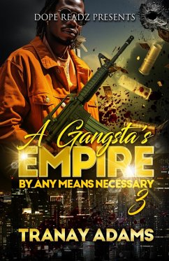 A Gangsta's Empire 3 (eBook, ePUB) Cover A Gangsta's Empire 3 (eBook, ePUB)