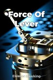 Force Of Lever (eBook, ePUB)