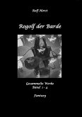 Rogolf der Barde, Live-Rollenspiel, LARP, Hexen, Dämonen, Magier, Rollenspieler, Feuerwerk, Magie, Schwerter, Walpurgisnacht, Harz, Rügen, Höhlen, Zwerge, Dimensionstor, Keltischer Schildknoten, Laute (eBook, ePUB)