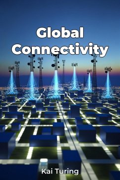 Global Connectivity (eBook, ePUB) - Turing, Kai