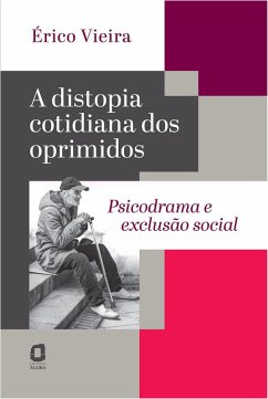 Cover A distopia cotidiana dos oprimidos (eBook, ePUB)