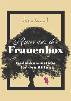 Raus aus der Frauenbox (fixed-layout eBook, ePUB) - Ludolf, Jana