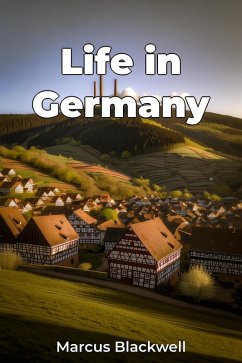 Life in Germany (eBook, ePUB) - Blackwell, Marcus