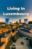 Living In Luxembourg (eBook, ePUB)