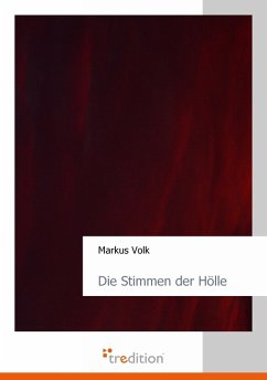 Die Stimmen der Hölle (eBook, ePUB) - Volk, Markus